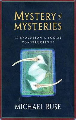 Mystery of Mysteries - Michael Ruse