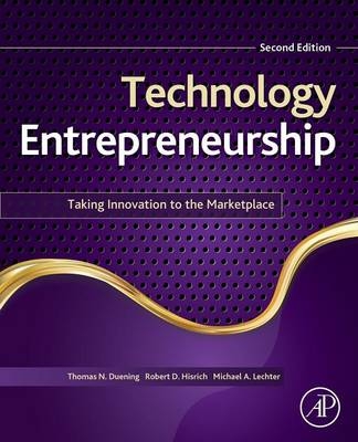 Technology Entrepreneurship - Thomas N. Duening, Robert A. Hisrich, Michael A. Lechter