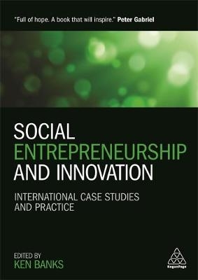 Social Entrepreneurship and Innovation - 