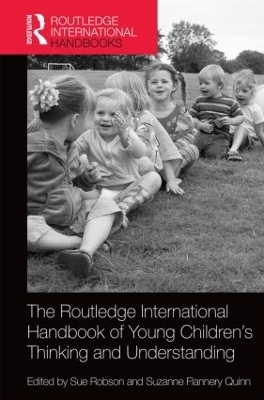 The Routledge International Handbook of Young Children's Thinking and Understanding - 