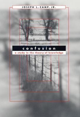 Confusion - Joseph L. Camp Jr.