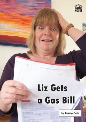 Liz Gets a Gas Bill - Jennie Cole