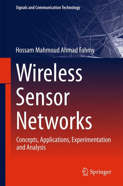 Wireless Sensor Networks -  Hossam Mahmoud Ahmad Fahmy