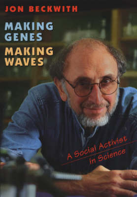 Making Genes, Making Waves - Jon Beckwith