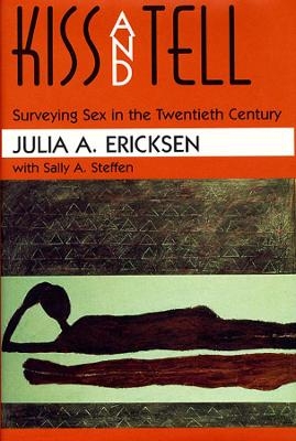 Kiss and Tell - Julia A. Ericksen