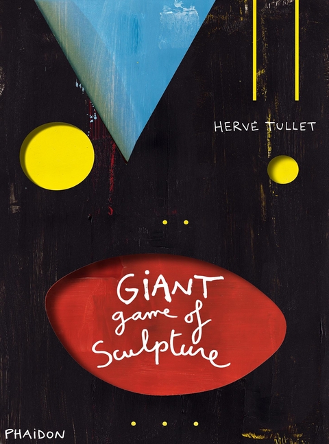 The Giant Game of Sculpture - Hervé Tullet