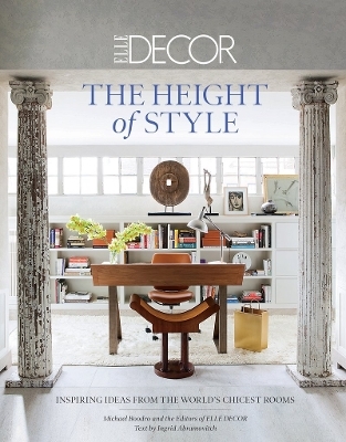 Elle Decor: The Height of Style - Michael Boodro