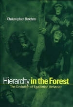 Hierarchy in the Forest - Christopher Boehm