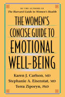 The Women’s Concise Guide to Emotional Well-Being - Karen J. Carlson, Stephanie A. Eisenstat, Terra Ziporyn