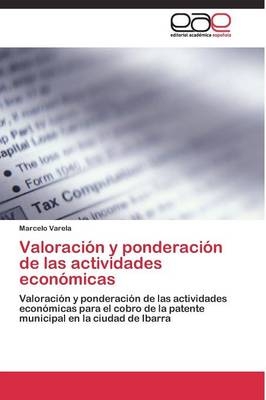 ValoraciÃ³n y ponderaciÃ³n de las actividades econÃ³micas - Marcelo Varela