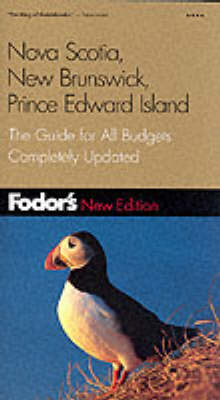 Nova Scotia, New Brunswick, Prince Edward Island -  Fodor's