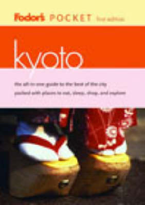 Pocket Kyoto -  Fodor Travel Publications