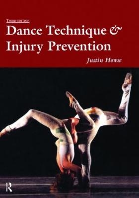 Dance Technique and Injury Prevention - Justin Howse, Shirley Hancock