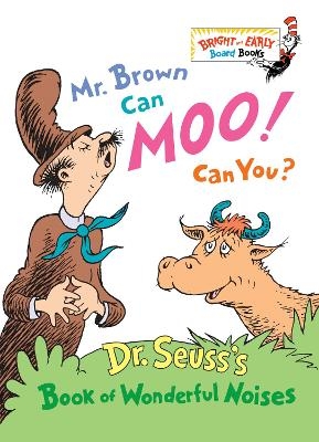 Mr. Brown Can Moo! Can You? -  Dr. Seuss