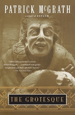 The Grotesque - Patrick McGrath