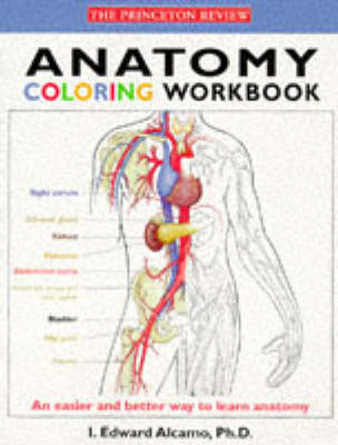 Anatomy Coloring Workbook - I. Edward Alcamo