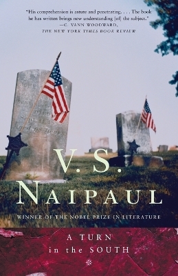 A Turn in the South - V. S. Naipaul