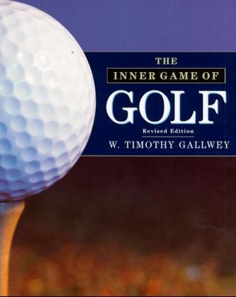 Inner Game of Golf - W. Timothy Gallwey