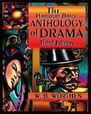 The Harcourt Brace Anthology of Drama - 