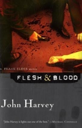 Flesh & Blood - John Harvey