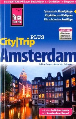 Reise Know-How CityTrip PLUS Amsterdam - Sabine Burger, Alexander Schwarz