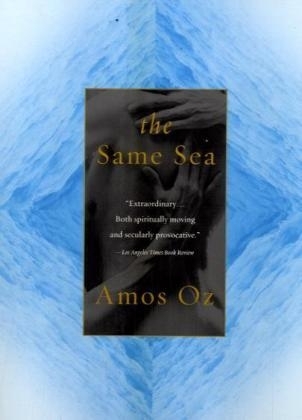 The Same Sea - Mr Amos Oz