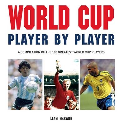 Little Book of  World Cup Player by Player -  Mccann Liam