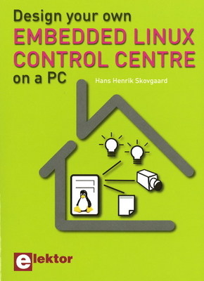 Design Your Own Embedded Linux Control Centre on a PC - Hans Henrik Skovgaard