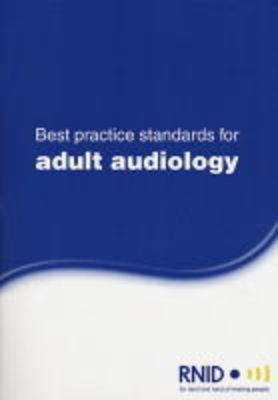 Best Practice Standards for Adult Audiology