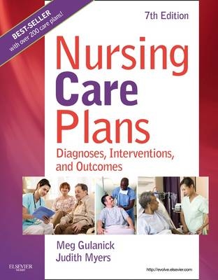 Nursing Care Plans - Meg Gulanick, Judith L Myers
