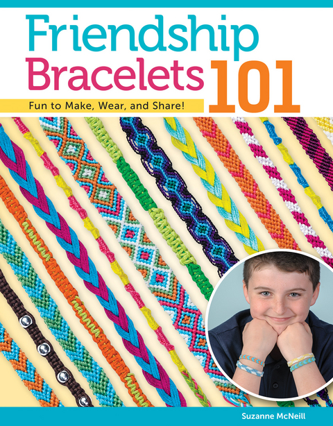 Friendship Bracelets 101 - Suzanne McNeill