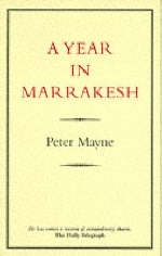 A Year in Marrakesh - Peter Mayne