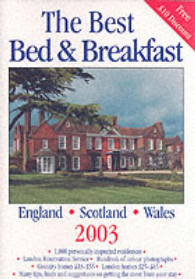 The Best Bed and Breakfast in England, Scotland and Wales - Joanna Mortimer, Sigourney Welles, Jill Darbey