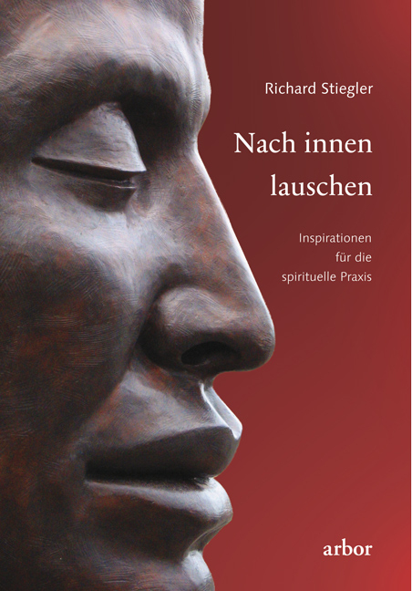 Nach innen lauschen - Richard Stiegler