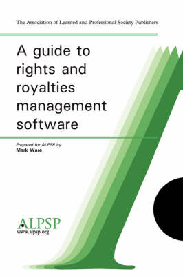 A Guide to Rights and Royalties Management Software - Mark Ware