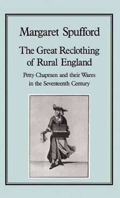 Great Reclothing of Rural England - Margaret Spufford