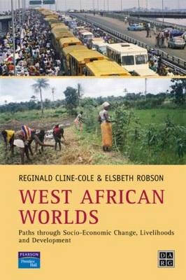 West African Worlds -  Reginald Cline-Cole,  Elsbeth Robson