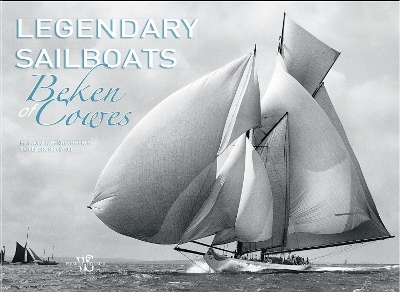 Legendary Sailboats - Beken De Cowes