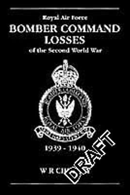 RAF Bomber Command Losses of the Second World War 1 - W. R Chorley