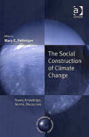 Social Construction of Climate Change - Mary E. Pettenger