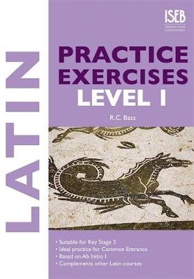 Latin Practice Exercises - R. C. Bass