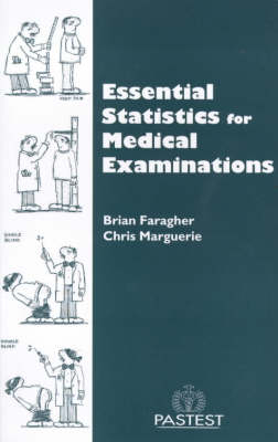 Essential Statistics for Medical Examinations - Brian Faragher, Chris Marguerie