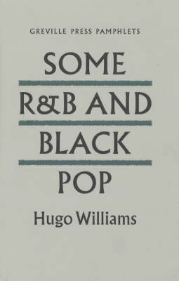 Some R & B and Black Pop - Hugo Williams