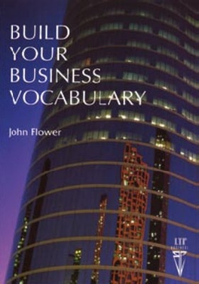 Build Your Business Vocabulary - John Flower