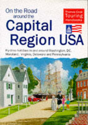 On the Road Around the Capital Region USA -  Thomas Cook Touring Handbook,  Thomas Cook