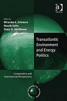Transatlantic Environment and Energy Politics -  Henrik Selin