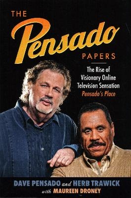 The Pensado Papers - Dave Pensado, Herb Trawick, Maureen Droney