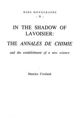 In the Shadow of Lavoisier - Maurice Crosland