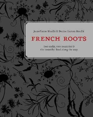 French Roots - Jean-Pierre Moullé, Denise Lurton Moullé