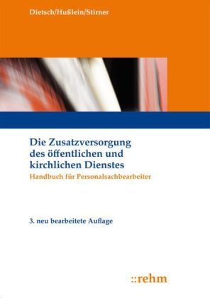 Die Zusatzversorgung des öffentlichen Dienstes - Walter Dietsch, Volker Hußlein, Rolf Stirner